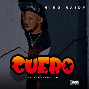 CUERO - Niño Raidy