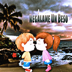 Regálame un Beso