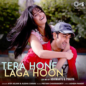 Tera Hone Laga Hoon (LoFi Mix)