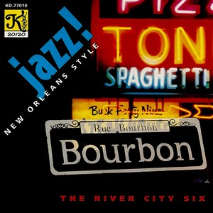 RIVER CITY SIX: Jazz! New Orleans Style