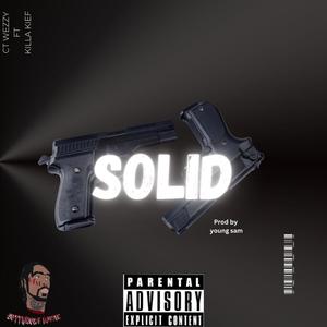 Solid (feat. Killa kief) [Explicit]