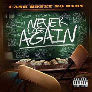 Never Lose Again (Explicit)