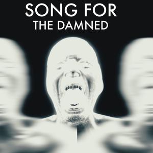 Song For The Damned