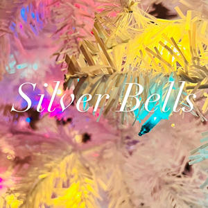 Silver Bells