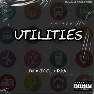 Utilities (feat. J.O.E.L & D.K.N) [Explicit]