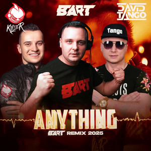Anything (BART Remix)