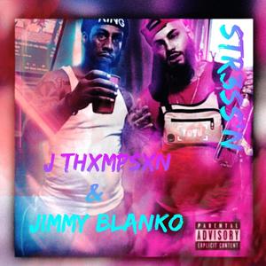 STR3SS'N(feat. Jimmy Blanko)(2K22 MMF Szn) (Explicit)