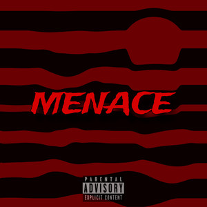 Menace (Explicit)