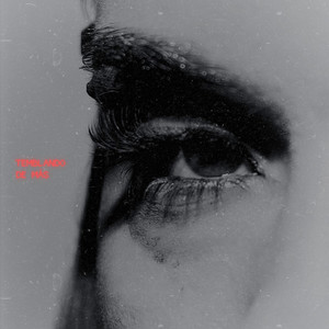 Temblando de más / EYES