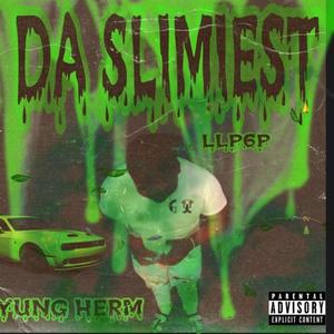 Da slimiest (Explicit)