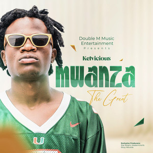 Mwanza the Great (Explicit)