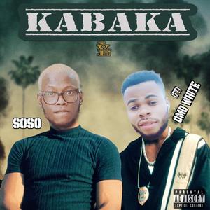 Kabaka (feat. Omo whity) [Explicit]