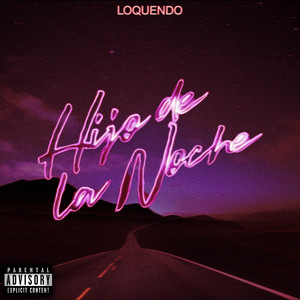 Hijo De La Noche (Explicit)