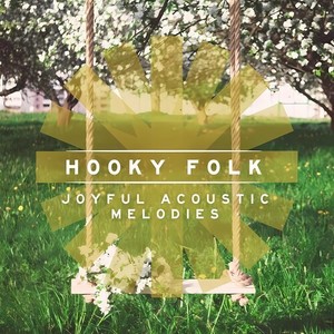 Hooky Folk - Joyful Acoustic Melodies