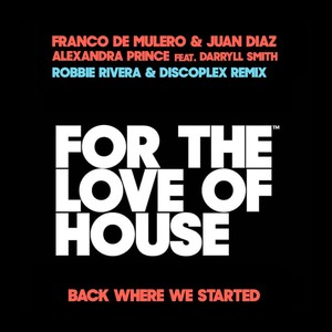 Back Where We Started (Robbie Rivera & Discoplex Remix Edit)