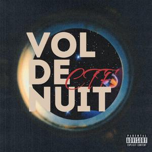 VOL DE NUIT (Explicit)
