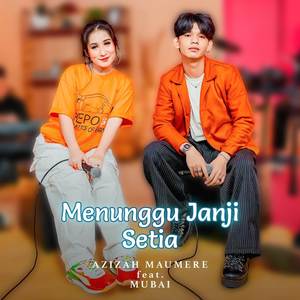 Menunggu Janji Setia