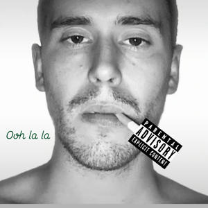 Ooh La La (Explicit)