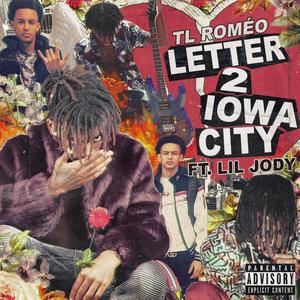 Letter 2 Iowa City (feat. Lil Jody) (Explicit)