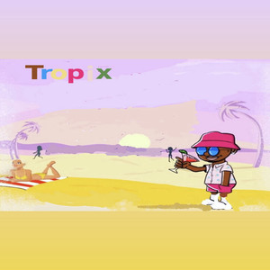 Tropix (Explicit)
