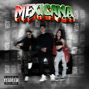 La Mexicana (Explicit)