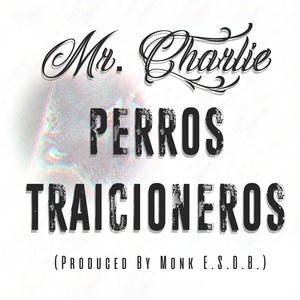 Perros Traicioneros (Explicit)