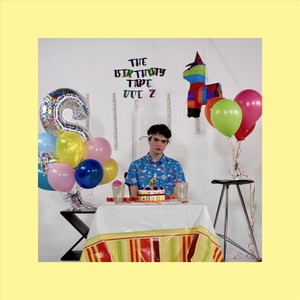 The Birthday Tape, Vol. II (Explicit)