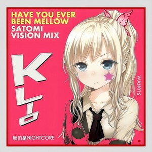 KLIO - Have You Ever Been Mellow (Satomi Vision Mix)