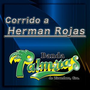 Corrido a Herman Rojas