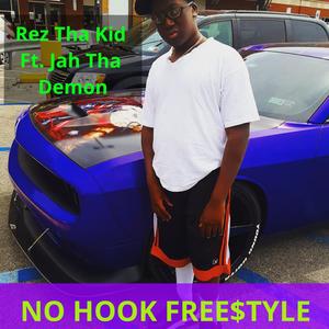 NO HOOK FREESTYLE (feat. Jah Tha Demon) [Explicit]