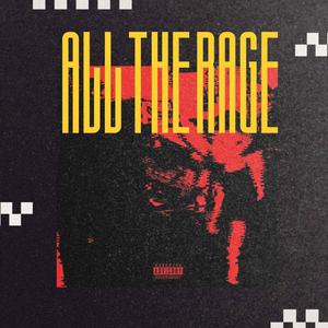 ALL THE RAGE (Explicit)