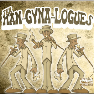 Tha Man-Gyna-Logues (Explicit)