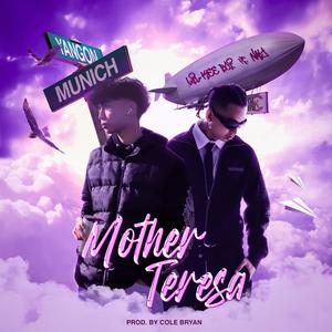 Mother Teresa (feat. NAY) (Explicit)