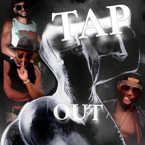 Tap Out (feat. Tylaan & Dweezy) (Explicit)