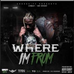 Where Im From (feat. Migo Domingo) [Explicit]