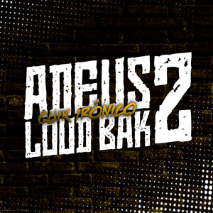 Adeus Loud Bak, Pt. 2