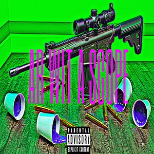 AR WIT A SCOPE (Explicit)