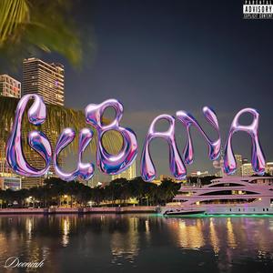 Cubana (Explicit)