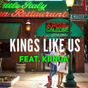 Kings Like Us (feat. Kiinga) (Explicit)