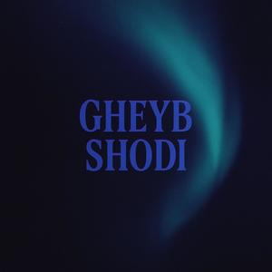 Gheyb Shodi