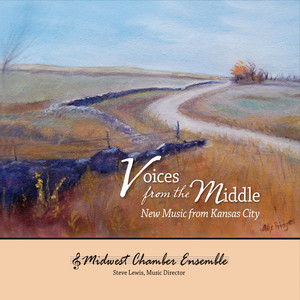 Voices from the Middle: New Music from Kansas City