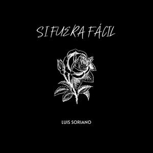 Si Fuera Fácil (Explicit)