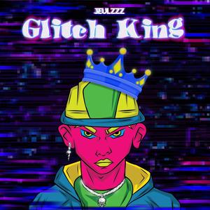 Glitch King