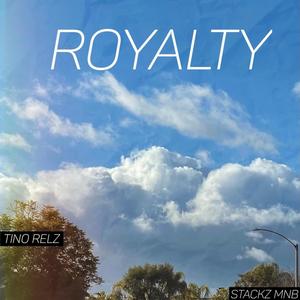 Royalty (feat. Tino Relz) [Explicit]