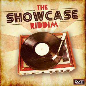 The Showcase Riddim