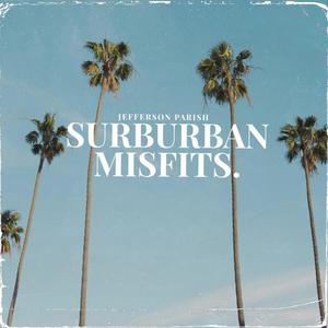 Surburban MISFITS. (feat. Micah Byrnes) [Explicit]