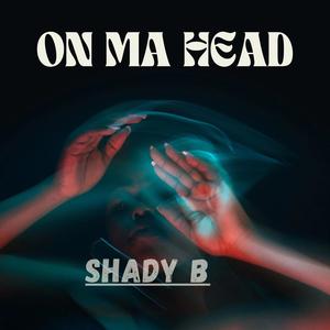 ON MA HEAD (Explicit)