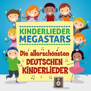 Die allerschönsten deutschen Kinderlieder