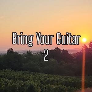 Bring Your Guitar 2 (Maquette) [Explicit]