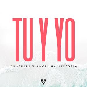Tu Y Yo(feat. Angelina Victoria) (Remix)
